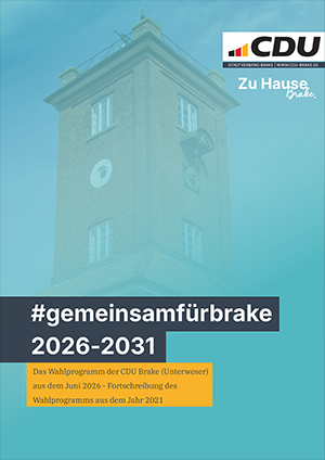 Wahlprogramm 2026-2031 #gemeinsamfürbrake Wahlprogramm 2026-2031 #gemeinsamfürbrake